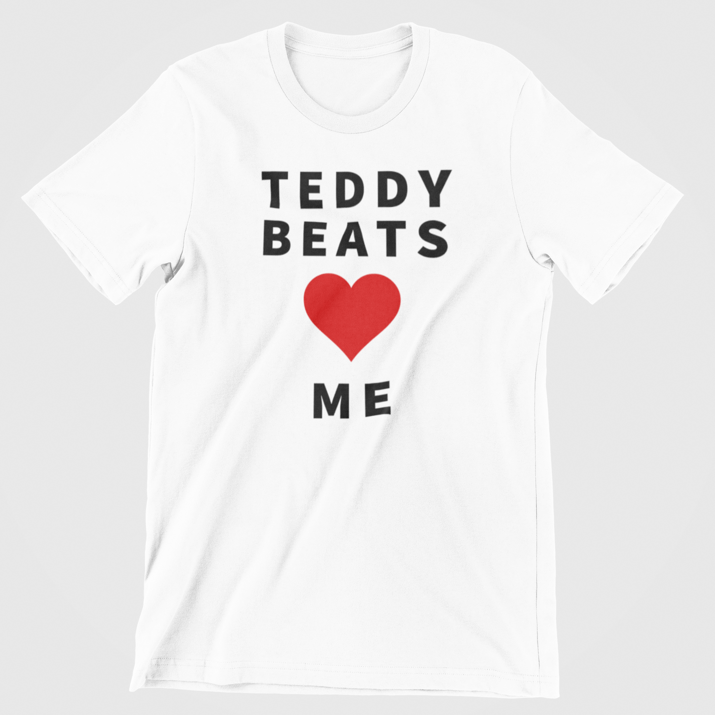 Teddy Beats Loves Me T-Shirt